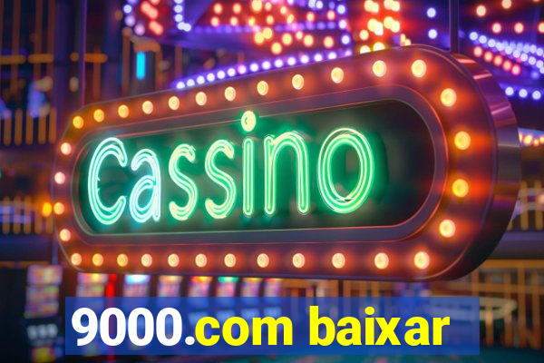 9000.com baixar